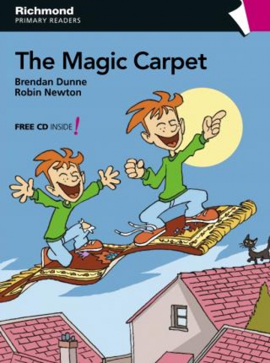 Brendan Dunne, Robin Newton Primary Readers Level 2 The Magic Carpet 