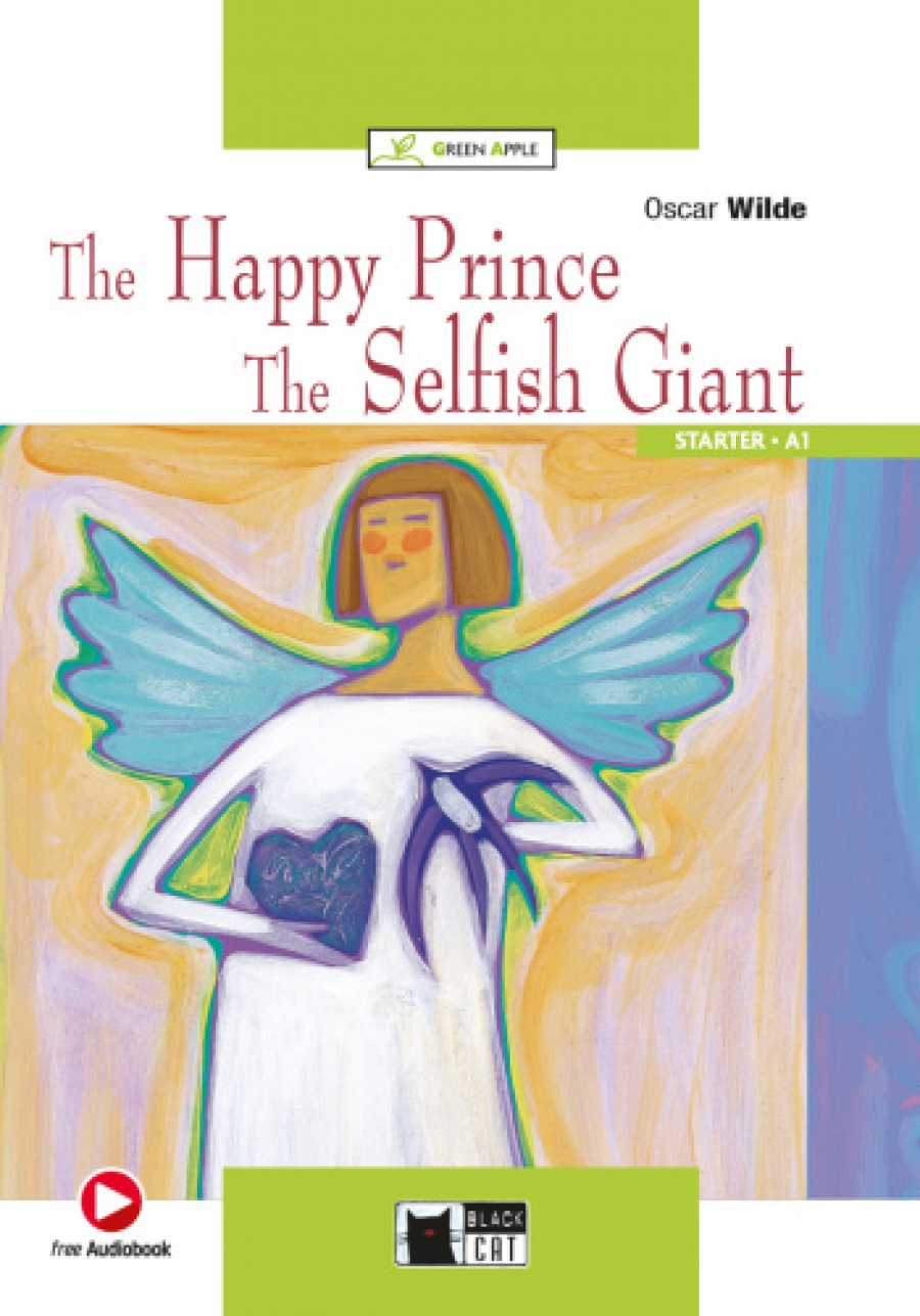 Oscar Wilde Green Apple Starter: The Happy Prince and The Selfish Giant with Audio / CD-ROM 