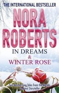 Roberts, Nora In Dreams & Winter Rose 