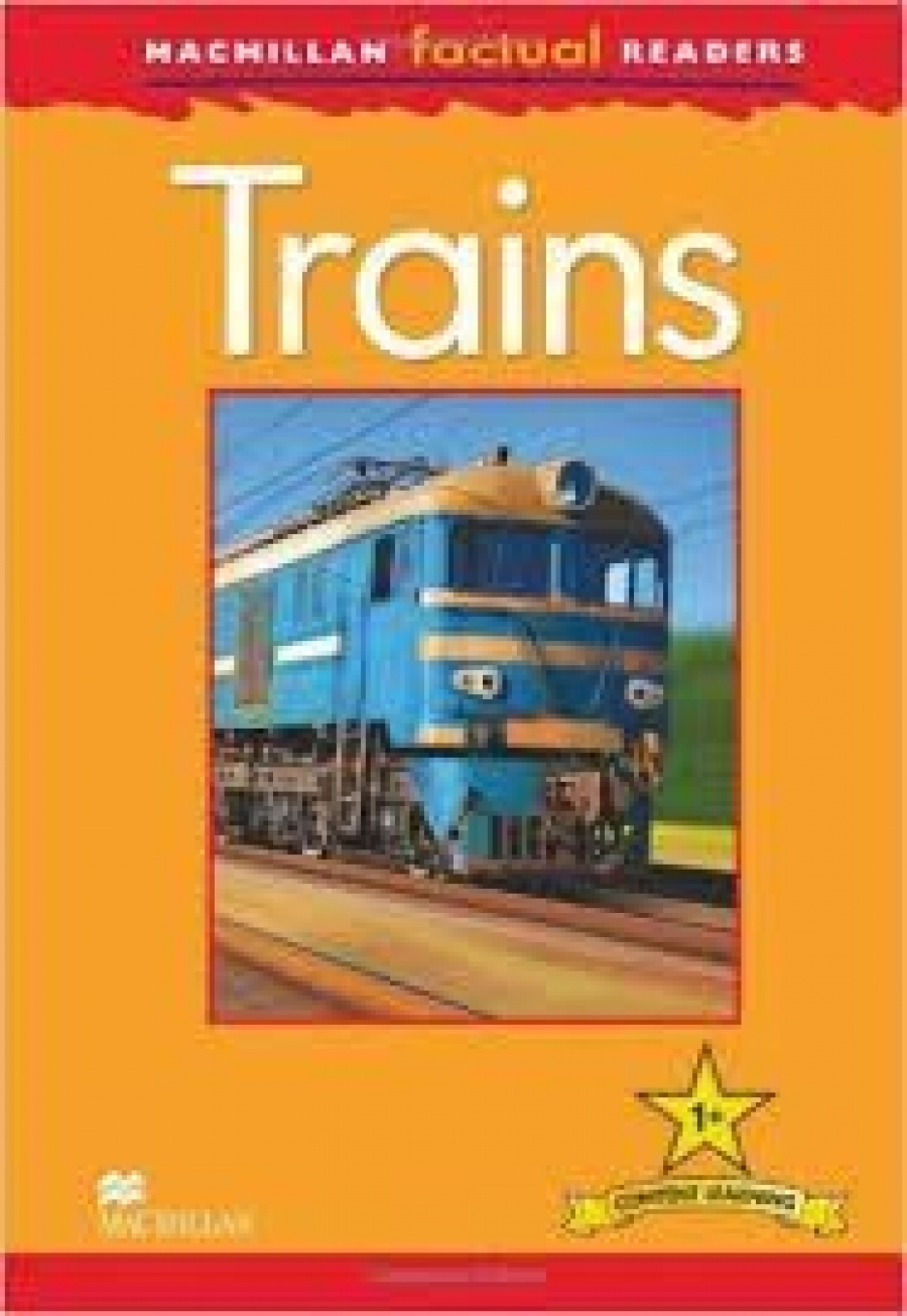 Thea Feldman Macmillan Factual Readers: Level 1 + Trains 