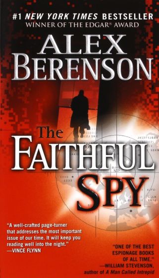Alex, Berenson Faithful Spy  (NY Times bestseller) 