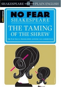 William, Shakespeare No Fear Shakespeare: Taming of the Shrew 