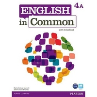 Maria Victoria Saumell, Sarah Louisa Birchley English in Common 4A Student Book and Workbook with ActiveBook 