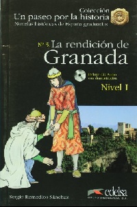 Sergio Remedios Un paseo por la historia - Nivel 1 - La rendicion de Granada + CD 