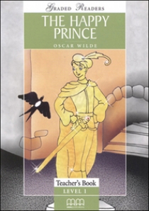 Mitchell Η.Q. The Happy Prince. Teacher's Book 