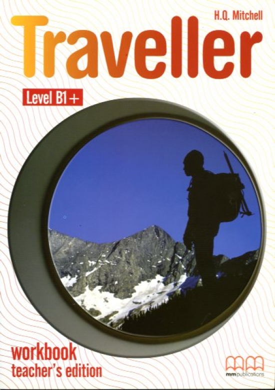 H.Q. Mitchell Traveller B1+ Workbook Teachers Edition 