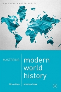 Lowe N. Mastering Modern World History 