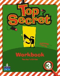 Jayne Wildman, Carolyn Barraclough, Judy Boyle Top Secret 3 Workbook Teachers Guide 