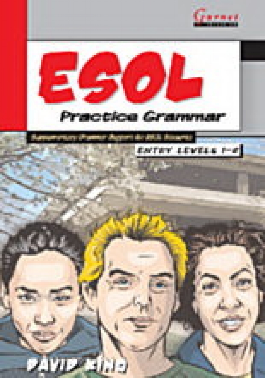King, David Esol Practice Grammar: Supplementary Grammar Support for Esol Students: Entry Levels 1-2. Study Book 