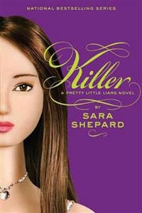 Sara, Shepard Pretty Little Liars 6: Killer 