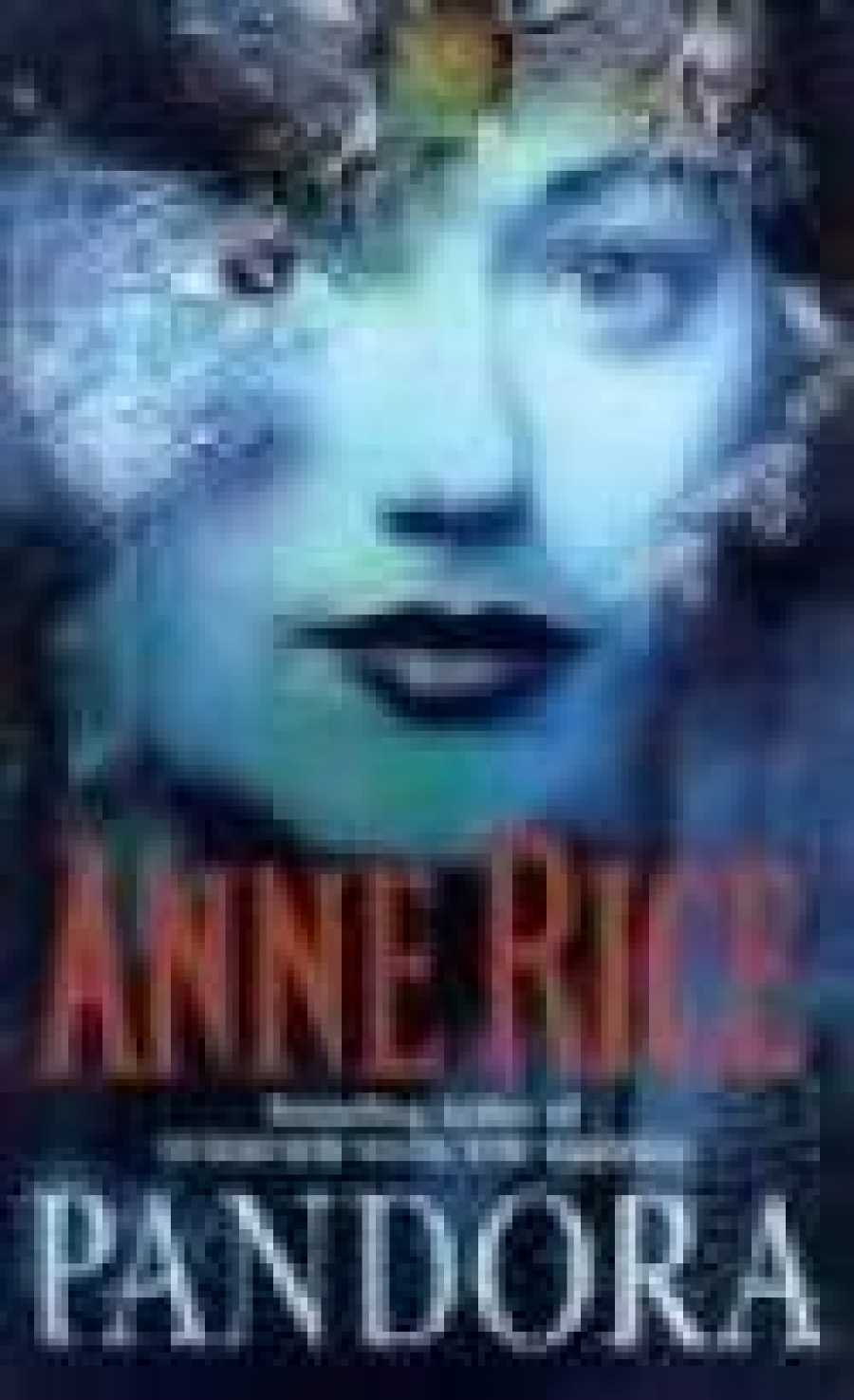 Anne, Rice Pandora: New Tales of the Vampires 