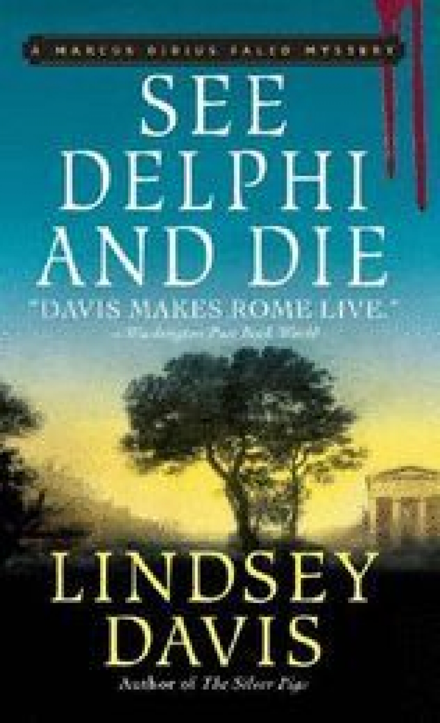 Davis, Lindsey See Delphi and Die: Marcus Didius Falco Mysteries 