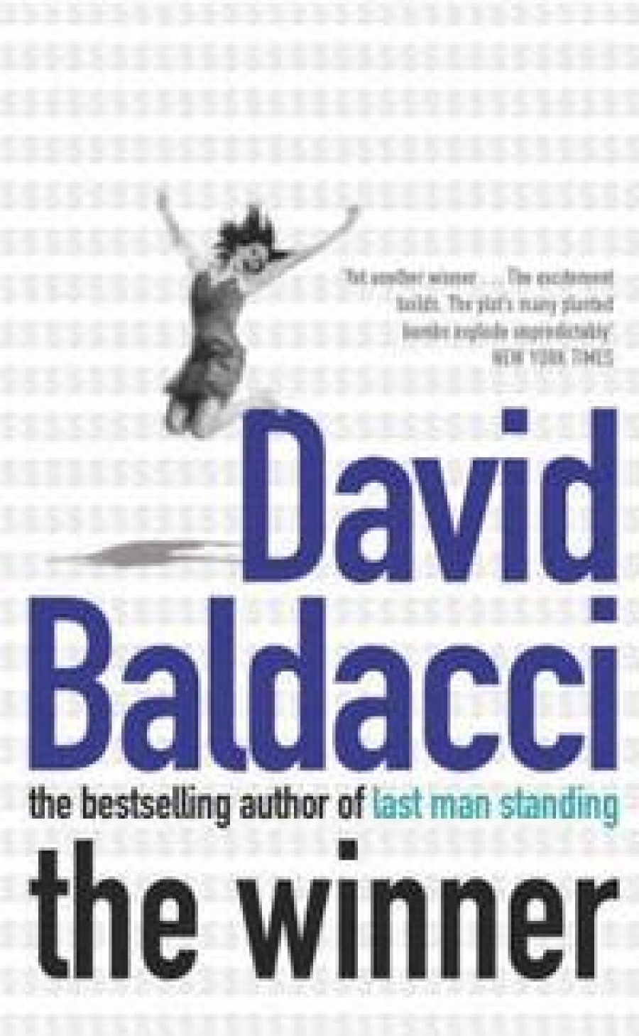 David, Baldacci Winner  (NY Times bestseller) 