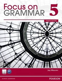 Jay, Maurer Focus on Grammar 4th Ed 5 Student's Book+ Audio CDR 