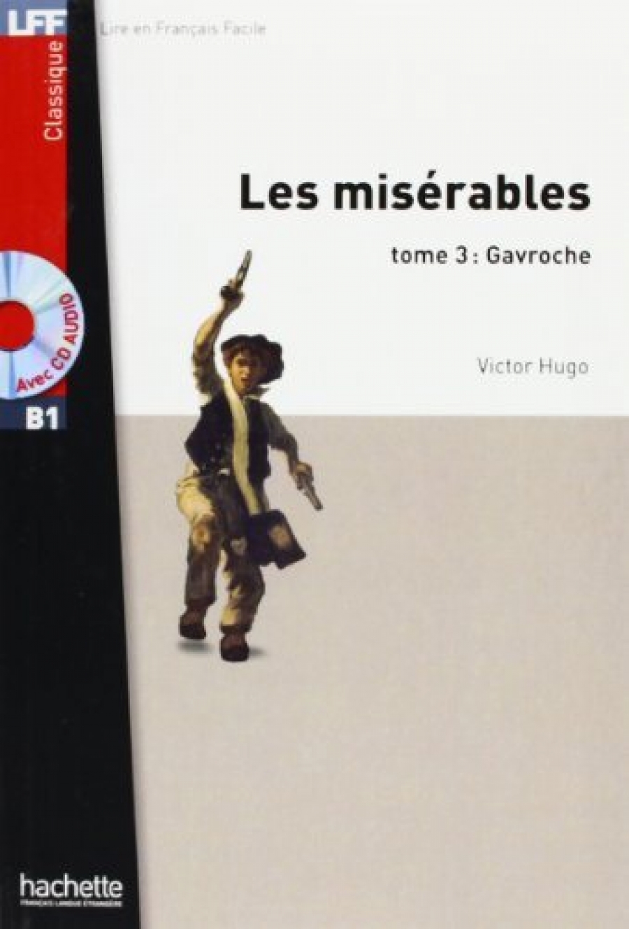 V., Hugo Miserables, t. 3 + CD audio MP3, B1 