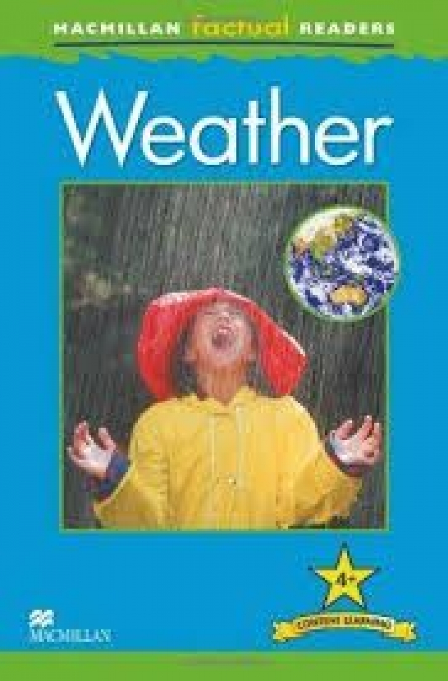 Chris Oxlade MacMillan Factual Readers Level: 4 + Weather 