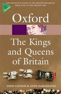 Anne, Cannon, John; Hargreaves Kings & Queens of Britain NEd 