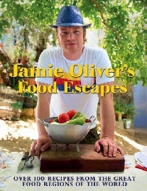 Oliver, Jamie Jamie Oliver's Food Escapes 